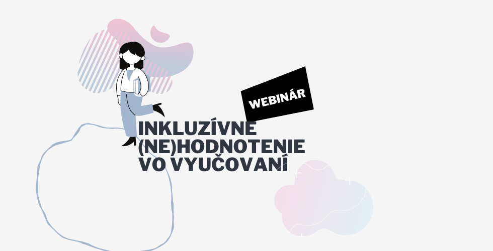 webinar inkluzivne nehodnotenie webinar inkluzivne nehodnotenie