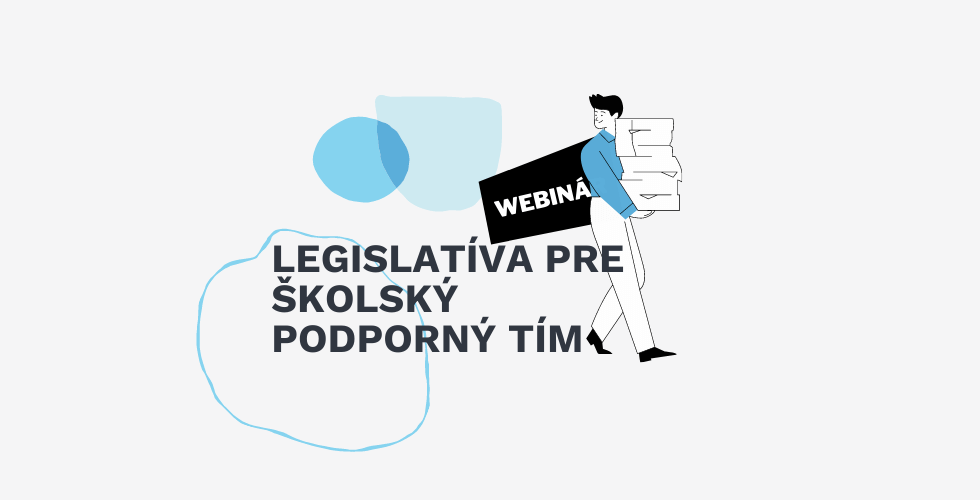 webinar legislativa pre skolsky podporny tim webinar legislativa pre skolsky podporny tim